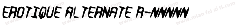 Erotique Alternate R字体转换